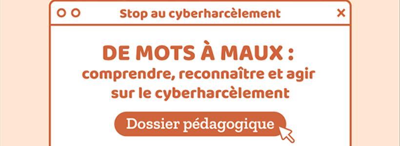 Dossier pédagogique ‘Stop au cyber-harcèlement’